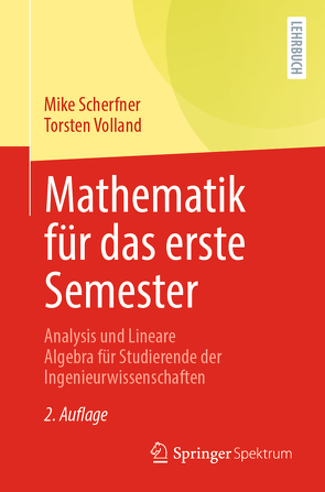 Mathematik für das erste Semester von Scherfner,  Mike, Volland,  Torsten