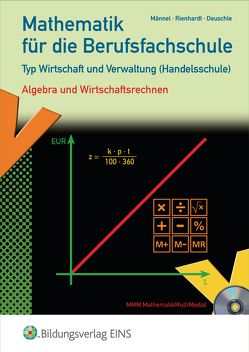 Mathematik für die Berufsfachschule Typ Wirtschaft und Verwaltung von Deuschle,  Friedrich-Martin, Männel,  Rolf, Rienhardt,  Gisela