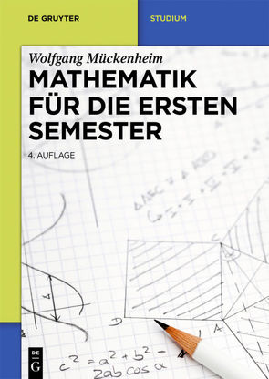 Mathematik für die ersten Semester von Mückenheim,  Wolfgang