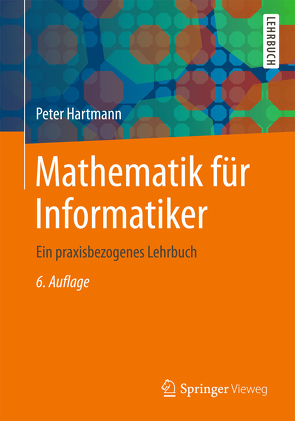 Mathematik für Informatiker von Hartmann,  Peter