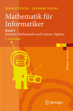 Mathematik für Informatiker von Teschl,  Gerald, Teschl,  Susanne