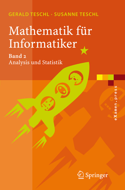 Mathematik für Informatiker von Teschl,  Gerald, Teschl,  Susanne