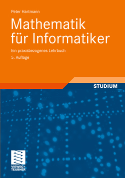 Mathematik für Informatiker von Hartmann,  Peter