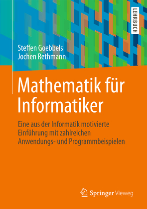 Mathematik für Informatiker von Goebbels,  Steffen, Rethmann,  Jochen