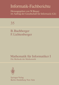 Mathematik für Informatiker I von Buchberger,  B., Lichtenberger,  F.