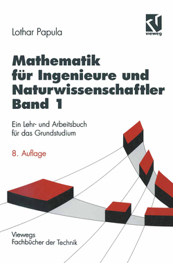 Mathematik für Ingenieure und Naturwissenschaftler von Papula,  Lothar