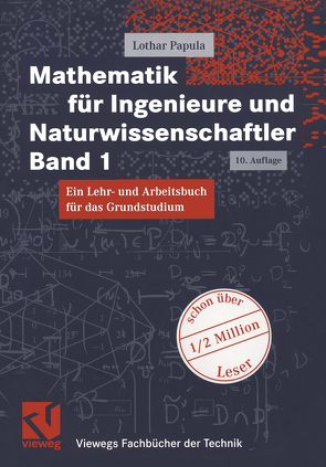 Mathematik für Ingenieure und Naturwissenschaftler Band 1 von Papula,  Lothar