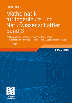 Mathematik für Ingenieure und Naturwissenschaftler Band 3 von Papula,  Lothar