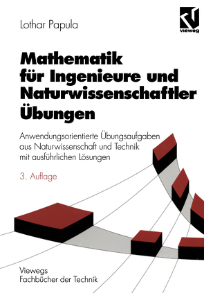 Mathematik für Ingenieure und Naturwissenschaftler Übungen von Papula,  Lothar