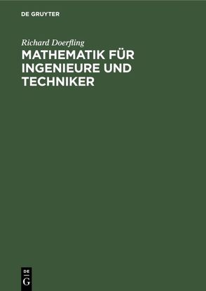 Mathematik für Ingenieure und Techniker von Doerfling,  Richard