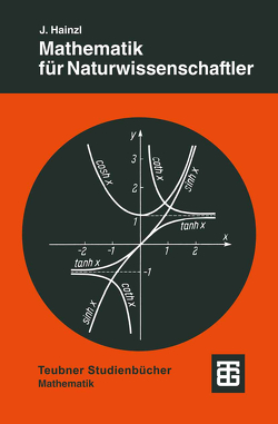 Mathematik für Naturwissenschaftler von Hainzl,  Josef