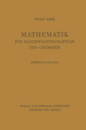 Mathematik für Naturwissenschaftler und Chemiker von Sirk,  Hugo