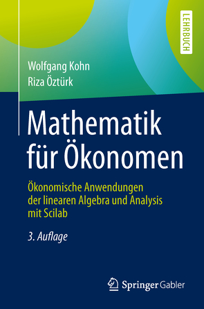 Mathematik für Ökonomen von Kohn,  Wolfgang, Öztürk,  Riza