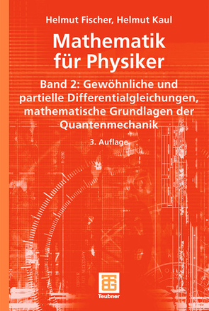 Mathematik für Physiker von Fischer,  Helmut, Kaul,  Helmut