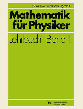 Mathematik für Physiker von Weltner,  Klaus