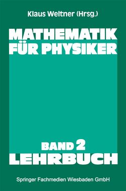 Mathematik für Physiker von Weltner,  Klaus