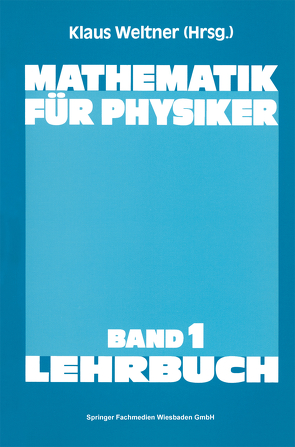 Mathematik für Physiker von Weltner,  Klaus