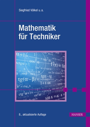 Mathematik für Techniker von Bach,  Horst, Nickel,  Heinz, Schäfer,  Jürgen, Völkel,  Siegfried