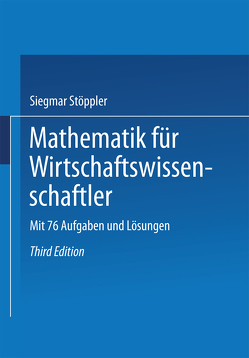 Mathematik für Wirtschaftswissenschaftler von Stöppler,  Siegmar