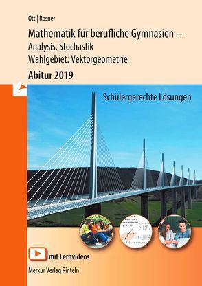 Mathematik für berufliche Gymnasien / Mathematik für berufliche Gymnasien – Abitur 2020 – Ausgabe Baden-Württemberg von Ott,  Roland, Rosner,  Stefan