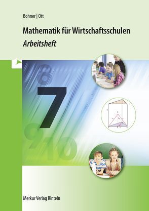 Mathematik für Wirtschaftsschulen von Bohner,  Kurt, Ott,  Roland, Rössling,  Alexander