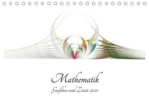 Mathematik – Grafiken und Zitate 2021 (Tischkalender 2021 DIN A5 quer) von Schmitt,  Georg