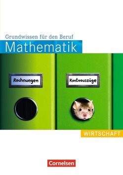 Mathematik – Grundwissen für den Beruf – Mit Tests – Basiskenntnisse in der beruflichen Bildung von Hecht,  Wolfgang, Koullen,  Reinhold, Osanna,  Alexander