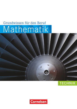 Mathematik – Grundwissen für den Beruf – Mit Tests – Basiskenntnisse in der beruflichen Bildung von Hecht,  Wolfgang, Koullen,  Reinhold