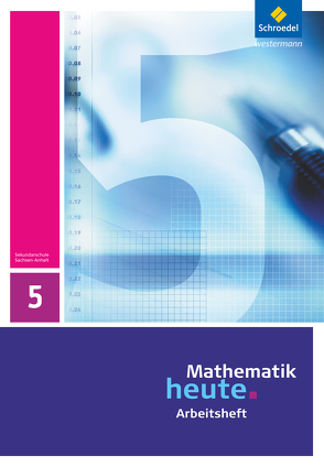 Mathematik heute – Ausgabe 2009 für Sachsen-Anhalt von Griesel,  Heinz, Postel,  Helmut, Vom Hofe,  Rudolf