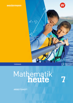 Mathematik heute – Ausgabe 2018 für Thüringen von Fiedler,  Christine, Griesel,  Heinz, Guenther,  Sylvia, Humpert,  Bernhard, Postel,  Helmut, Reiche,  Edeltraud, Triebel,  Jörg, Vom Hofe,  Rudolf, Wenzel,  Ulrich