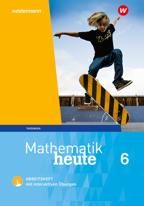 Mathematik heute – Ausgabe 2018 für Thüringen von Fiedler,  Christine, Griesel,  Heinz, Guenther,  Sylvia, Humpert,  Bernhard, Postel,  Helmut, Reiche,  Edeltraud, Triebel,  Jörg, Vom Hofe,  Rudolf, Wenzel,  Ulrich