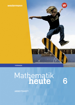 Mathematik heute – Ausgabe 2018 für Thüringen von Fiedler,  Christine, Griesel,  Heinz, Guenther,  Sylvia, Humpert,  Bernhard, Postel,  Helmut, Reiche,  Edeltraud, Triebel,  Jörg, Vom Hofe,  Rudolf, Wenzel,  Ulrich