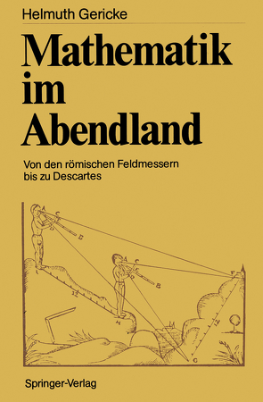 Mathematik im Abendland von Gericke,  Helmuth