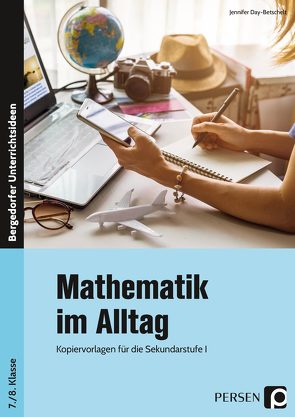 Mathematik im Alltag – 7./8. Klasse Sek I von Day,  Jennifer