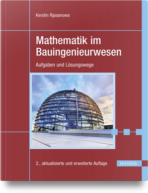 Mathematik im Bauingenieurwesen von Rjasanowa,  Kerstin