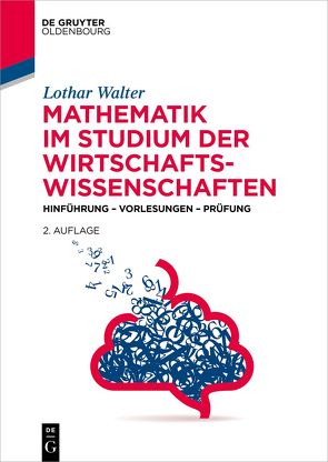 Mathematik im Studium der Wirtschaftswissenschaften von Walter,  Lothar