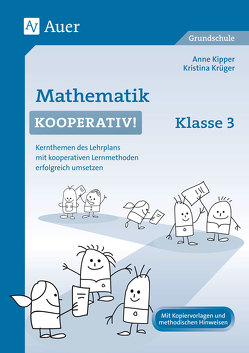 Mathematik kooperativ Klasse 3 von Kipper,  Anne, Krüger,  Kristina