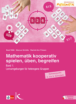 Mathematik kooperativ spielen, üben, begreifen von Friesen,  Rachel-Ann, Schütte,  Marcus, Wälti,  Beat