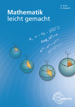 Mathematik leicht gemacht von Kreul,  Hans, Ziebarth,  Harald