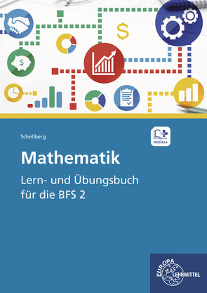 Mathematik – Lern- und Übungsbuch für die BFS 2 von Schellberg,  Daniel