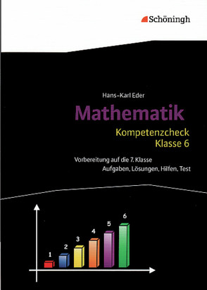 Mathematik Lernhilfen / Kompetenzcheck Mathematik – Klasse 6 von Eder,  Hans-Karl