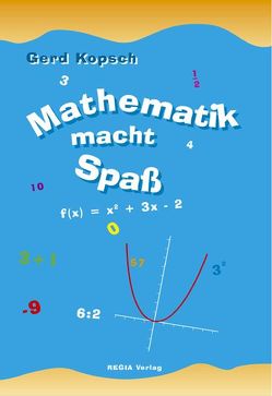 Mathematik macht Spaß von Kopsch,  Gerd