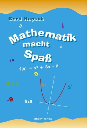 Mathematik macht Spaß von Kopsch,  Gerd