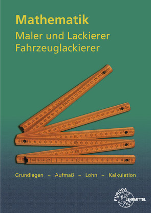 Mathematik Maler und Lackierer, Fahrzeuglackierer von Grebe,  Peter, Sirtl,  Helmut