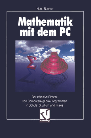 Mathematik mit dem PC von Benker,  Hans