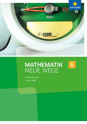 Mathematik Neue Wege SI – Ausgabe 2013 für Hessen G9 von Körner,  Henning, Lergenmüller,  Arno, Schmidt,  Günter, Zacharias,  Martin