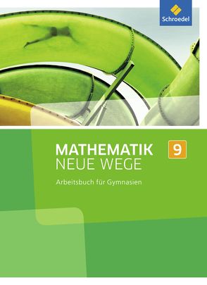 Mathematik Neue Wege SI – Ausgabe 2013 für Nordrhein-Westfalen, Hamburg und Bremen G8 von Körner,  Henning, Lergenmüller,  Arno, Schmidt,  Günter, Zacharias,  Martin