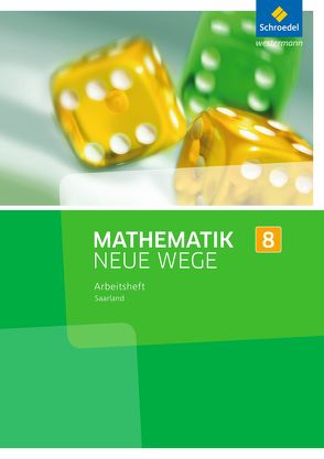 Mathematik Neue Wege SI – Ausgabe 2016 für das Saarland von Eichhorn,  Dieter, Körner,  Henning, Lergenmüller,  Arno, Schmidt,  Günter, Zacharias,  Martin