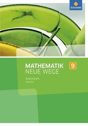 Mathematik Neue Wege SI – Ausgabe 2016 für das Saarland von Eichhorn,  Dieter, Körner,  Henning, Lergenmüller,  Arno, Schmidt,  Günter, Zacharias,  Martin