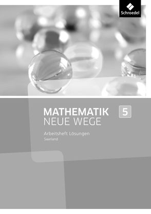 Mathematik Neue Wege SI – Ausgabe 2016 für das Saarland von Eichhorn,  Dieter, Körner,  Henning, Lergenmüller,  Arno, Schmidt,  Günter, Zacharias,  Martin